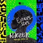 Confira 40 expressões racistas que o TSE sugere banir do vocabulário