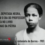 Primeira deputada negra, que criou o Dia do Professor entra para o livro das Heroínas do Brasil