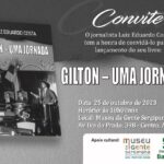 Hoje, no Museu da Gente Sergipana, às 18h, será lançado o livro “GILTON – Uma jornada