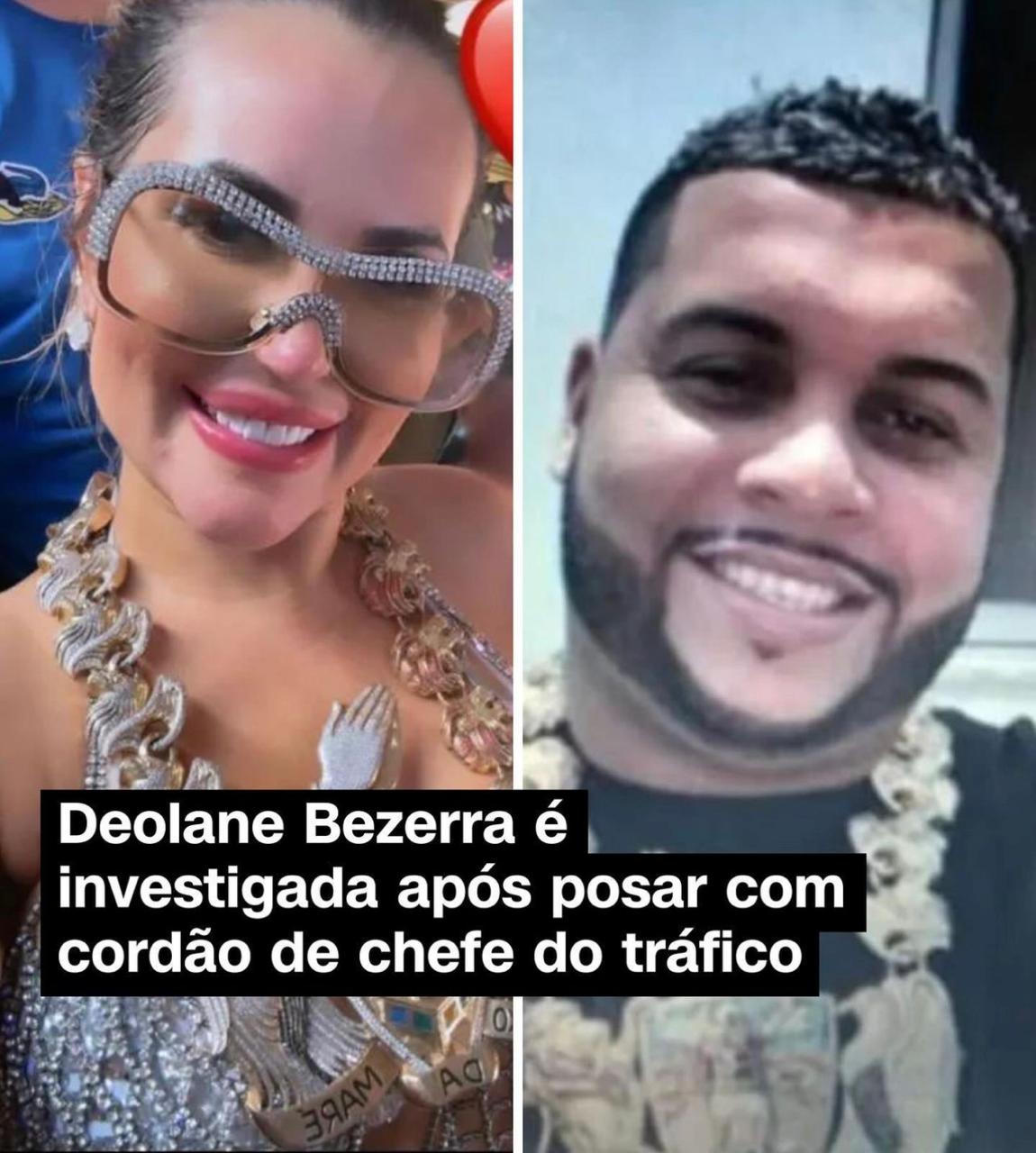 Polícia Civil do RJ está investigando a possível ligação entre a influenciadora digital Deolane Bezerra e líder do tráfico no Complexo da Maré