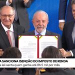 Lula sanciona isenção de imposto de renda para pessoas que ganham até R mil por mês a partir de 2026