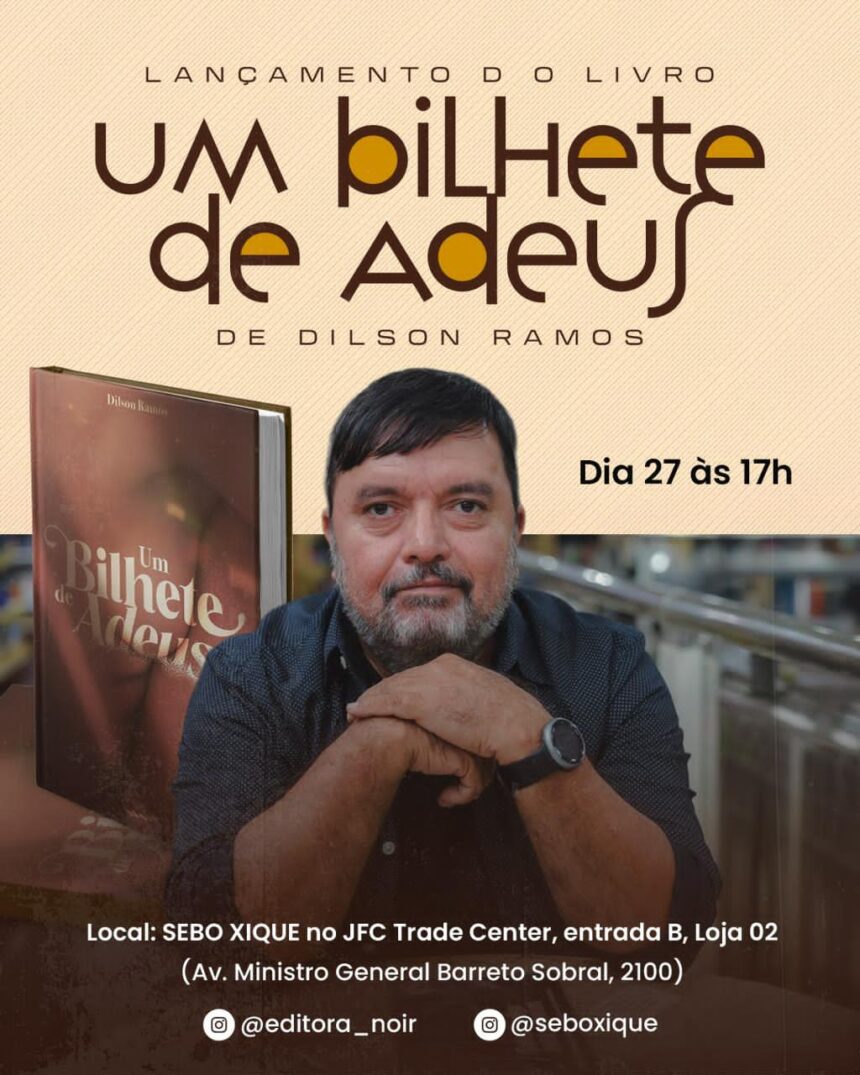 Dilson Ramos lança romance “Um Bilhete de Adeus” em Aracaju nesta sexta-feira Dilson Ramos lança romance “Um Bilhete de Adeus” em Aracaju nesta sexta-feira