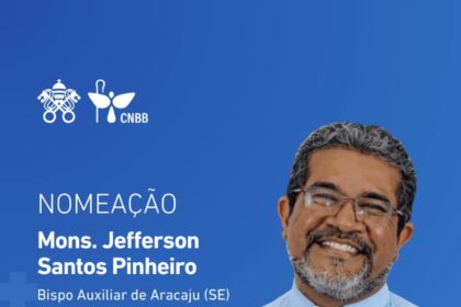 Papa nomeia monsenhor Jefferson Santos Pinheiro como bispo auxiliar da Arquidiocese de Aracaju