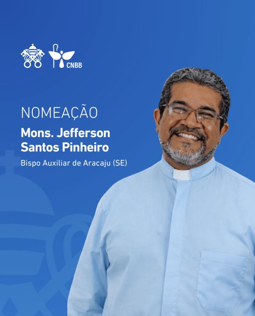 Papa nomeia monsenhor Jefferson Santos Pinheiro como bispo auxiliar da Arquidiocese de Aracaju Papa nomeia monsenhor Jefferson Santos Pinheiro como bispo auxiliar da Arquidiocese de Aracaju