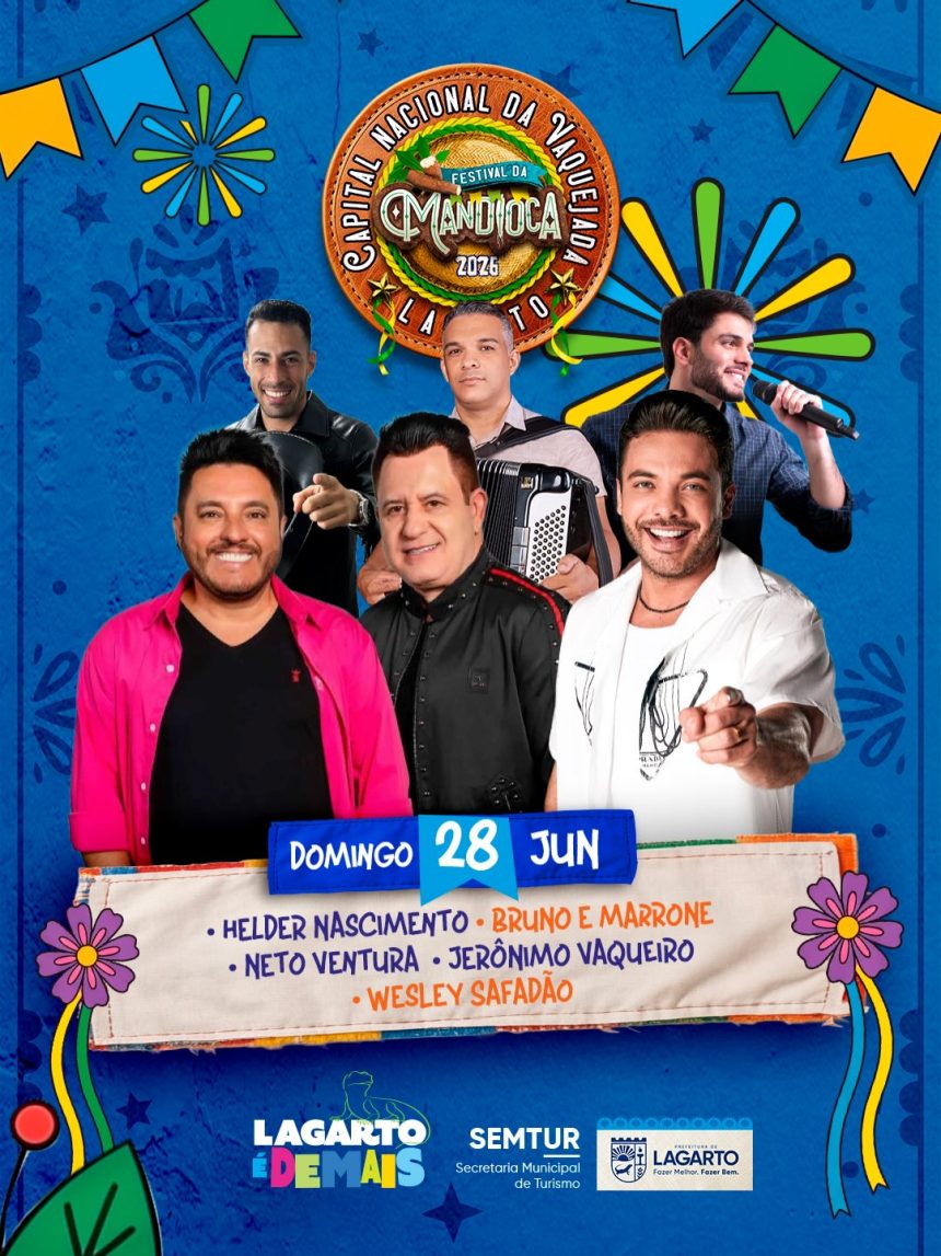 Prefeitura de Lagarto divulga programação oficial do Festival da Mandioca 2026 com grandes atrações nacionais
